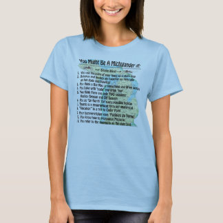 Camiseta Podría Ser Un Michigander Si: