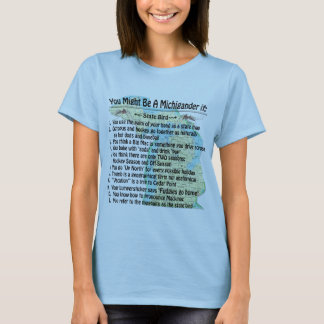 Camiseta Podría Ser Un Michigander Si: