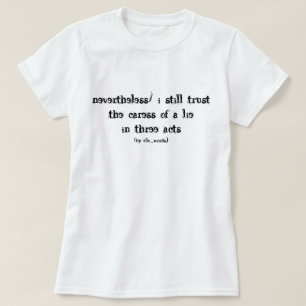 Camiseta poema sobre la vida y las mentiras