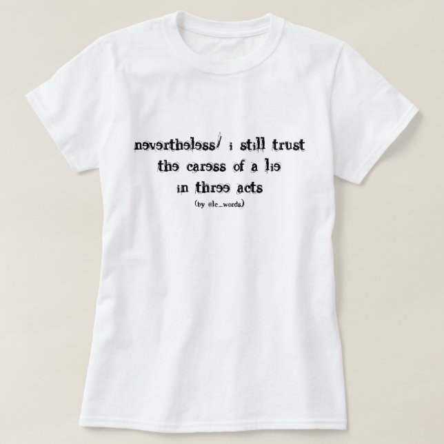 Camiseta poema sobre la vida y las mentiras (Diseño del anverso)