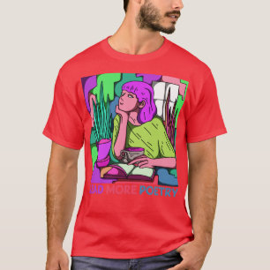 Camiseta Poesía leer más poesía leer dichos2
