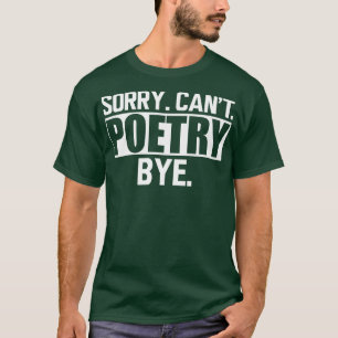 Camiseta Poesía Perdona Poesía No Poesía Adiós
