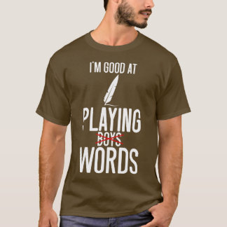 Camiseta Poesía Que Soy Bueno En Jugar PalabrasBoys