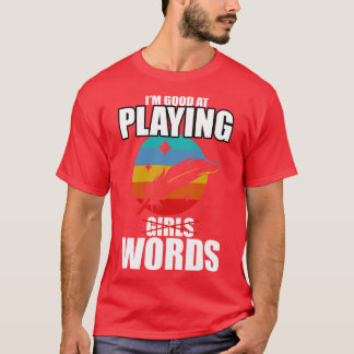 Camiseta Poesía Que Soy Bueno En Jugar PalabrasChicas