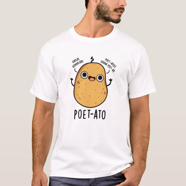 Camiseta Poeta-ato Funny Veggie Potato Pun (Anverso)