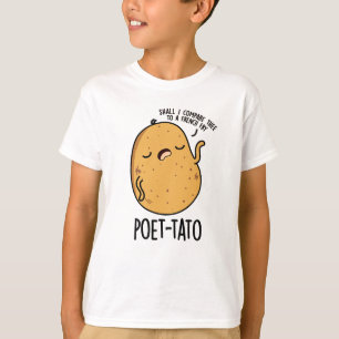 Camiseta Poeta-tato gracioso potato Pun