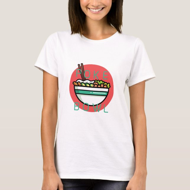 Camiseta Poke Bowl (Anverso)