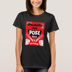 Camiseta Poke Bowl de Hawái Tako Poke T-Shirt