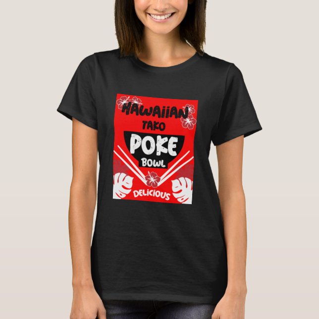 Camiseta Poke Bowl de Hawái Tako Poke T-Shirt (Anverso)