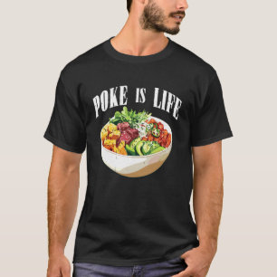 Camiseta Poke es la vida Amante de la comida de pescado cru