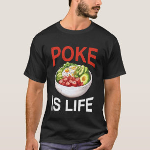 Camiseta Poke es Vida Antojos de Amante de Comida de Pescad