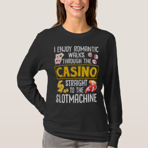 Camiseta Poker Enjoy Romantic Walks Through Casino Slot Mac