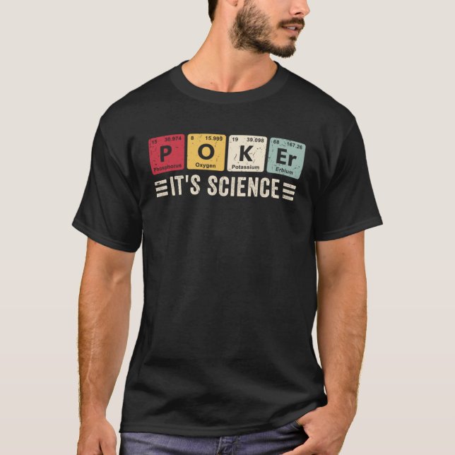 Camiseta Poker It s Science Casino Chips Poker Game Card P (Anverso)