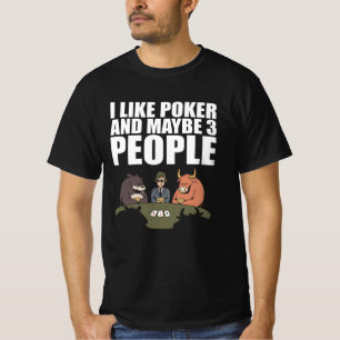 Camiseta Poker - Me Gusta El Poker Y Quizás 3 Personas