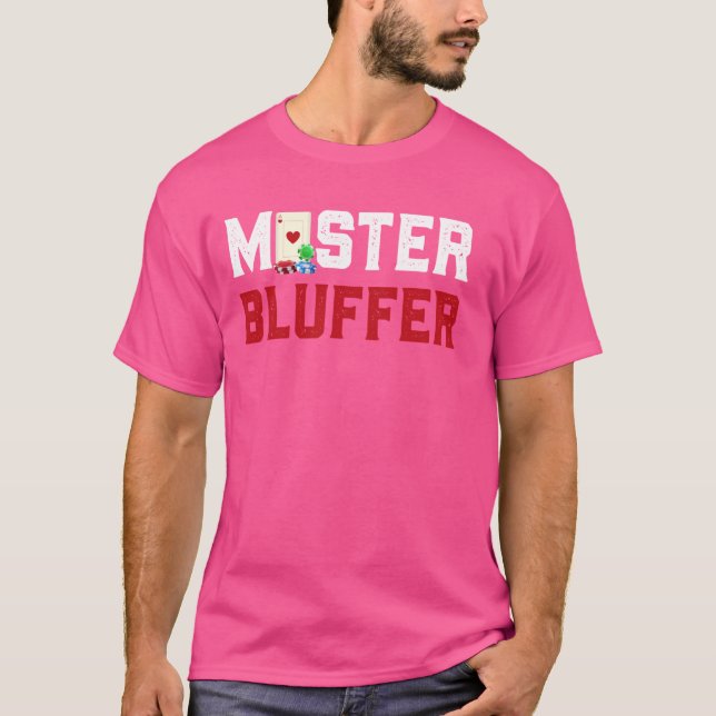 Camiseta Poker Player MASTER BLUFFER Card Game Poker Casino (Anverso)