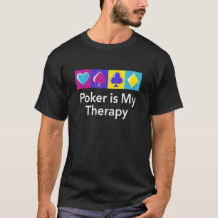 Camiseta Poker Therapy Gambler Hobby Gambling Pastime Poker