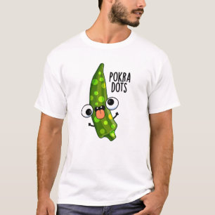 Camiseta Pokra Dots Funny Okra Pun