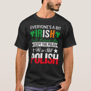Camiseta Polaco: Todavía somos polacos en el Día de San Pat