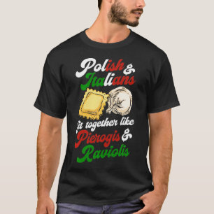 Camiseta Polacos e italianos encajan como Pierogis y