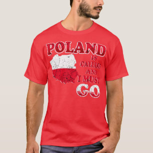 Camiseta Poland is calling and I must go