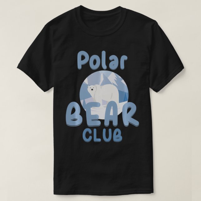 Camiseta Polar Bear Club Snow Ice Animal Bear Funny Gift  (Diseño del anverso)
