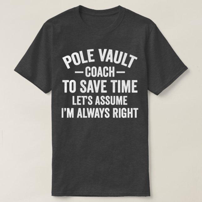 Camiseta Pole Vault Coach Funny Pole Vauling (Diseño del anverso)