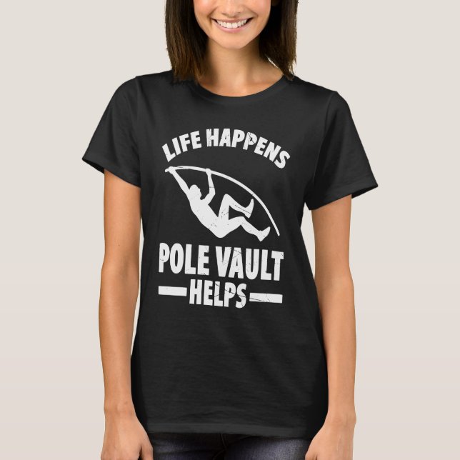 Camiseta Pole Vault For Athletics Bar High Jumper Track And (Anverso)