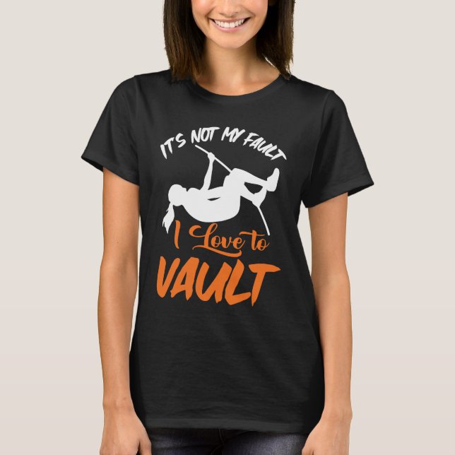 Camiseta Pole Vault Track Fault I Love Pole Vault (Anverso)