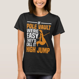 Camiseta Pole Vault Track fue fácil de llamar de salto alto