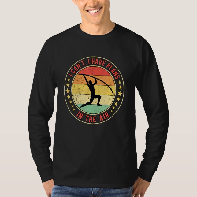 Camiseta Pole Vault Vaulter I Can't I Have Plans In The Air (Anverso)