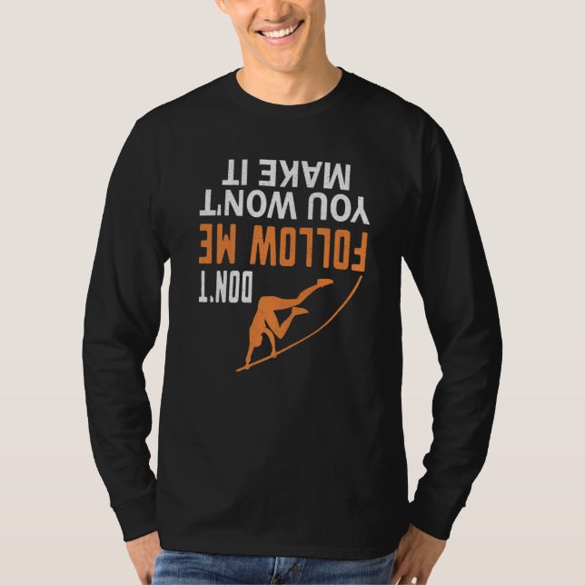 Camiseta Pole Vaulting Don't Follow Me Pole Vault Athlete (Anverso)