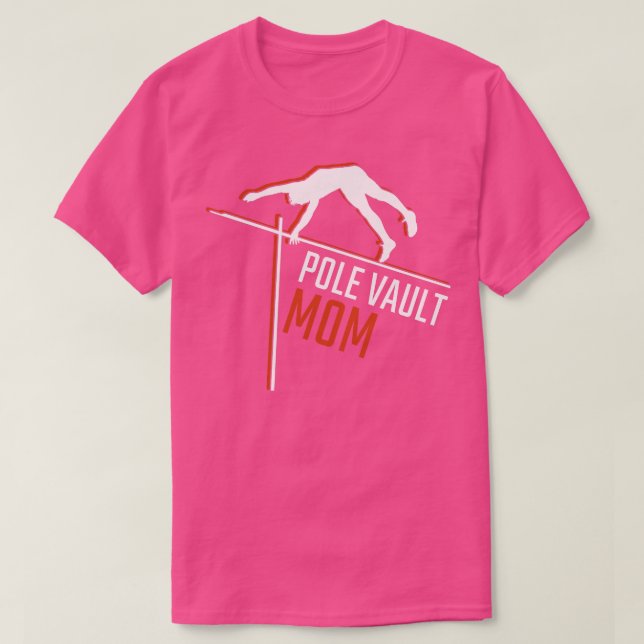 Camiseta Pole Vaulting Pole Vault Mom (Diseño del anverso)