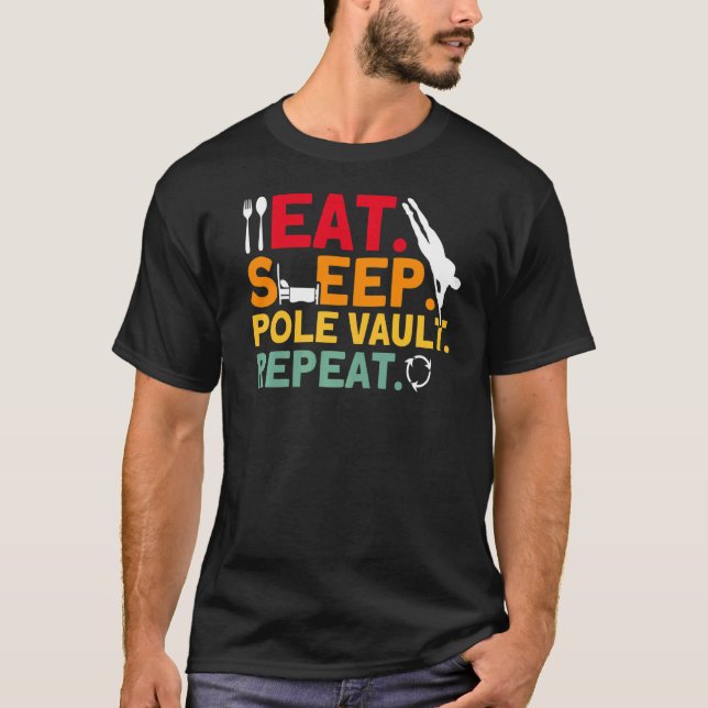 Camiseta Pole Vaulting Pole vault Repeat Pole Vault   (Anverso)