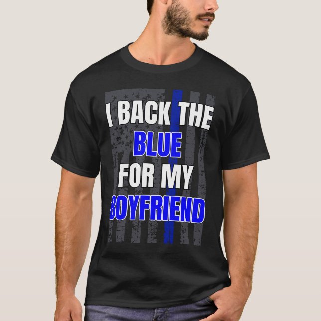 Camiseta Police Officer Girlfriend Support Boyfriend Quote  (Anverso)