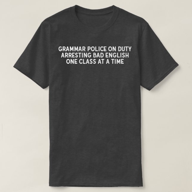 Camiseta Policía de gramática en servicio (Diseño del anverso)