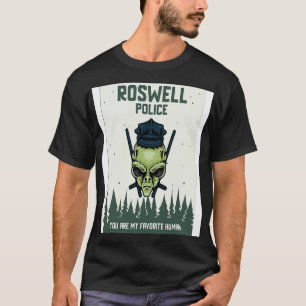 Camiseta Policía de Roswell, eres mi humano favorito