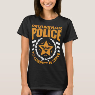 Camiseta Policía Gramatical Corregir y Servir Profesor de