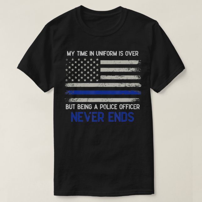 Camiseta POLICÍA Mi tiempo en uniforme terminó (Diseño del anverso)