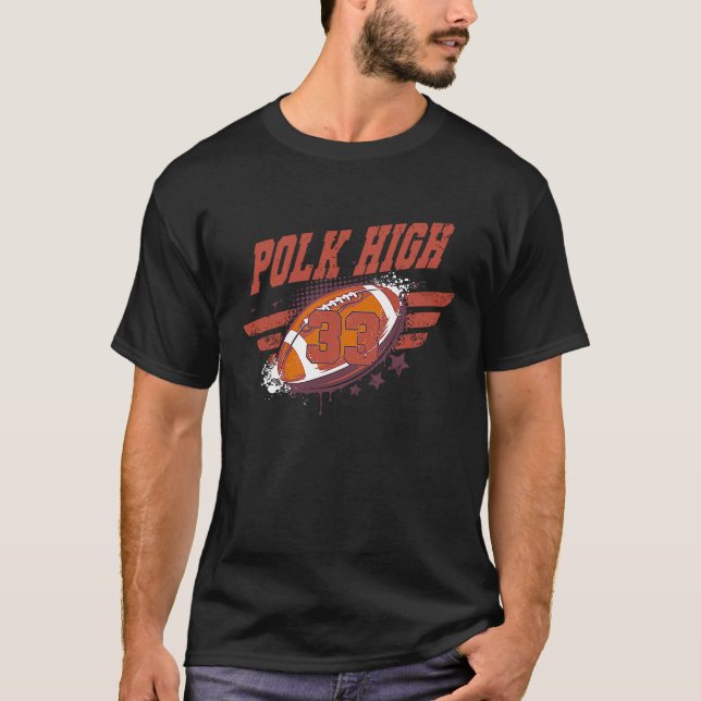 Camiseta Polk High Football 33 Ave No Maam (Anverso)