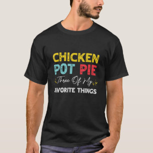 Camiseta Polla De Pollo Pie Tres De Mis Cosas Favoritas Chi