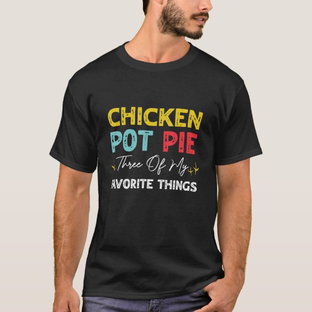 Camiseta Polla De Pollo Pie Tres De Mis Cosas Favoritas Chi (Anverso)