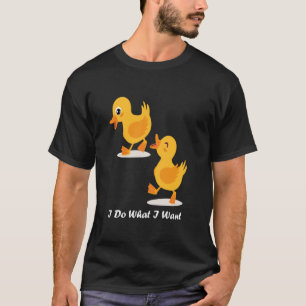 Camiseta Pollito Bebé Lindo Hago Lo Que Quiero Pájaro Lindo