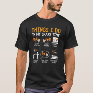 Camiseta Pollo 6 Cosas Que Hago En Mi Tiempo De Repuesto De