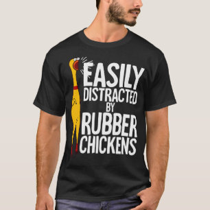 Camiseta Pollo de goma fácilmente distrado