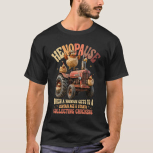 Camiseta Pollo de menopausia cosechando tractor granja gall