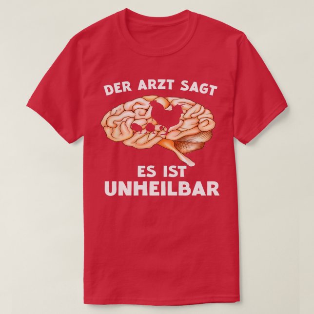 Camiseta Pollo de pollo el médica dice que es incurable si (Diseño del anverso)