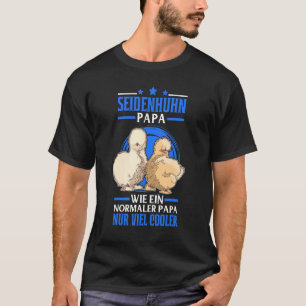 Camiseta Pollo de seda Papá Granjero de pollo de seda Seda