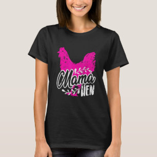 Camiseta Pollo de vida de granjero para mamá mujeres madre