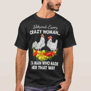 Camiseta Pollo detrás de cada loca mujer