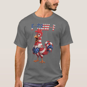 Camiseta Pollo divertido F-Caw-F Humor USA Bandera Cita Gal